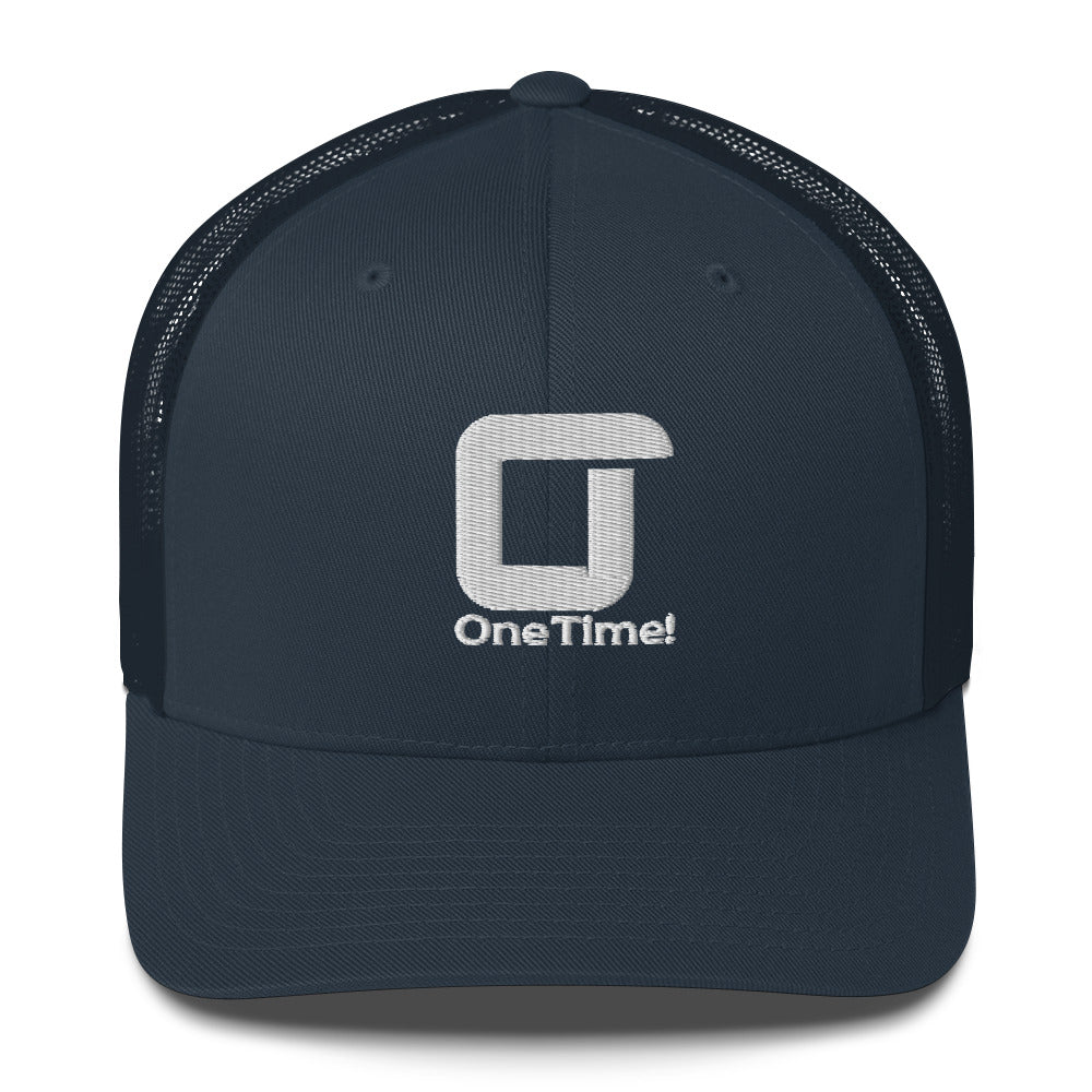 One Time! Trucker Cap