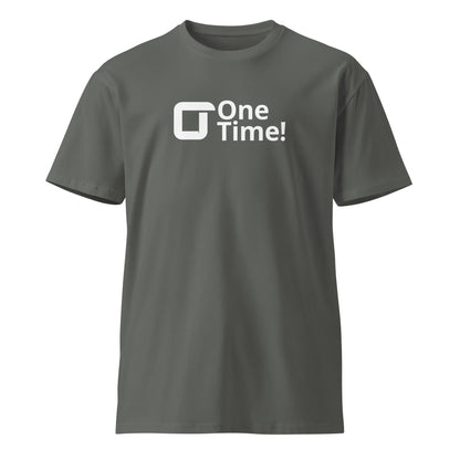 One Time! With Icon Premium T-shirt