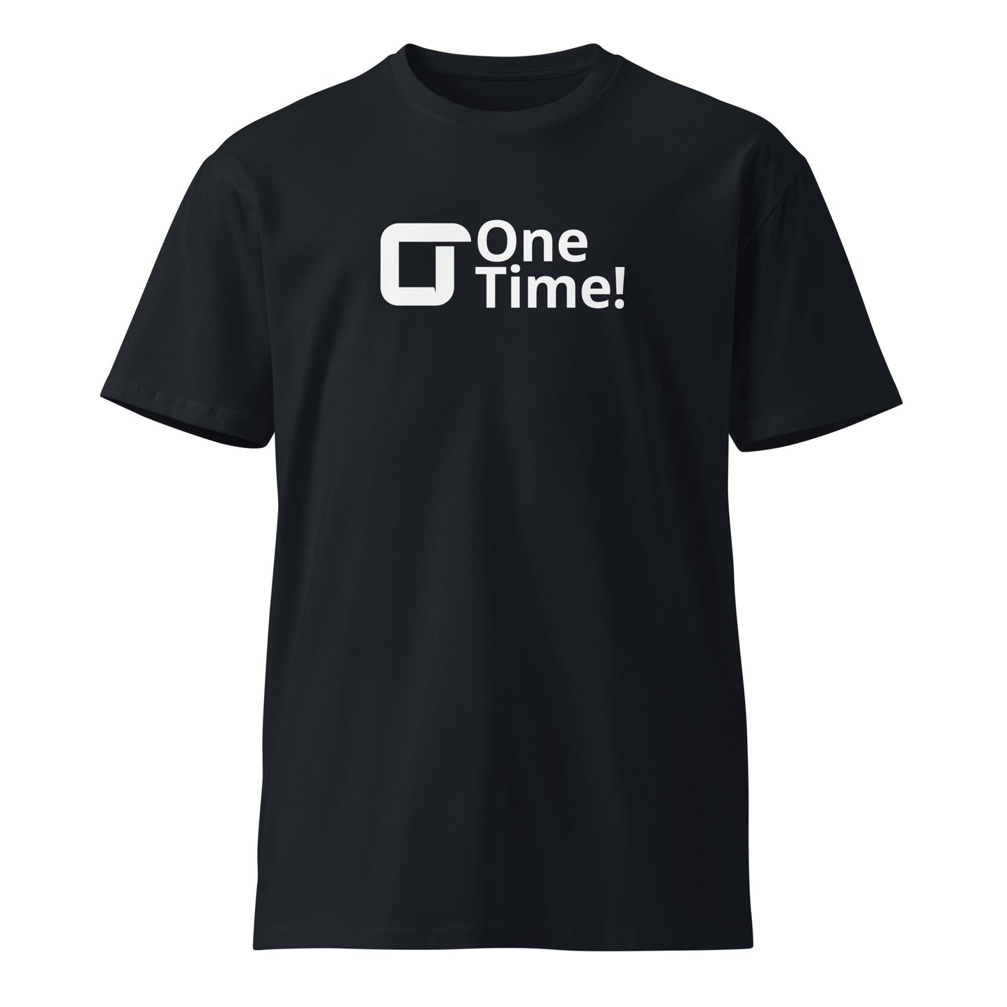 One Time! With Icon Premium T-shirt