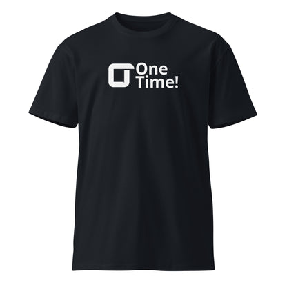 One Time! With Icon Premium T-shirt